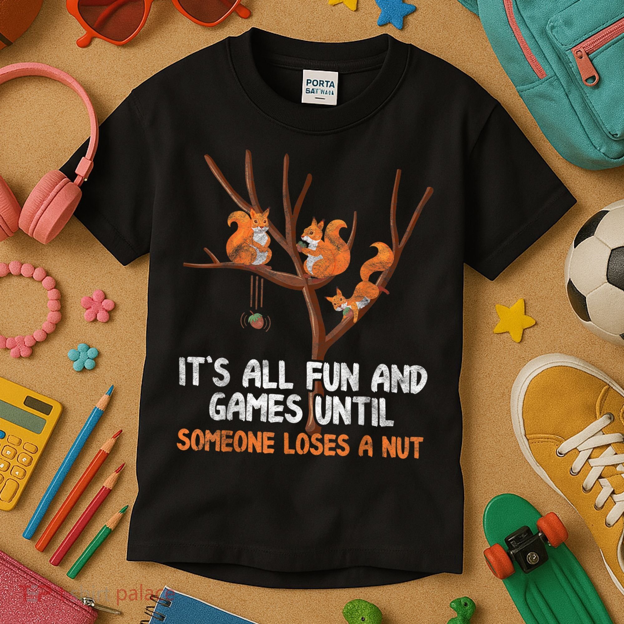 Fun Games Until Someone Loses A Nut Humor Gag Gift Kids T-Shirt