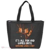 Fun Games Until Someone Loses A Nut Humor Gag Gift Tote Bag thumb 0