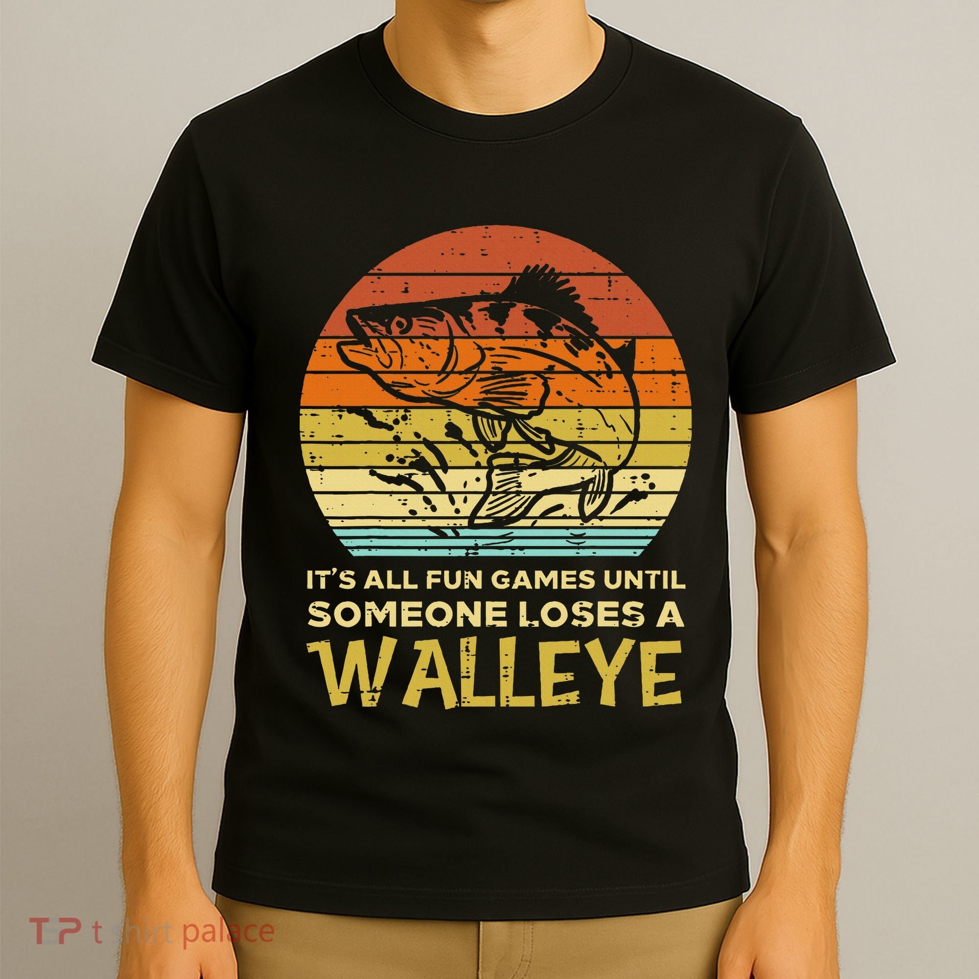 Fun Games Until Someone Loses Walleye Retro Ice Fishing Dad T-Shirt