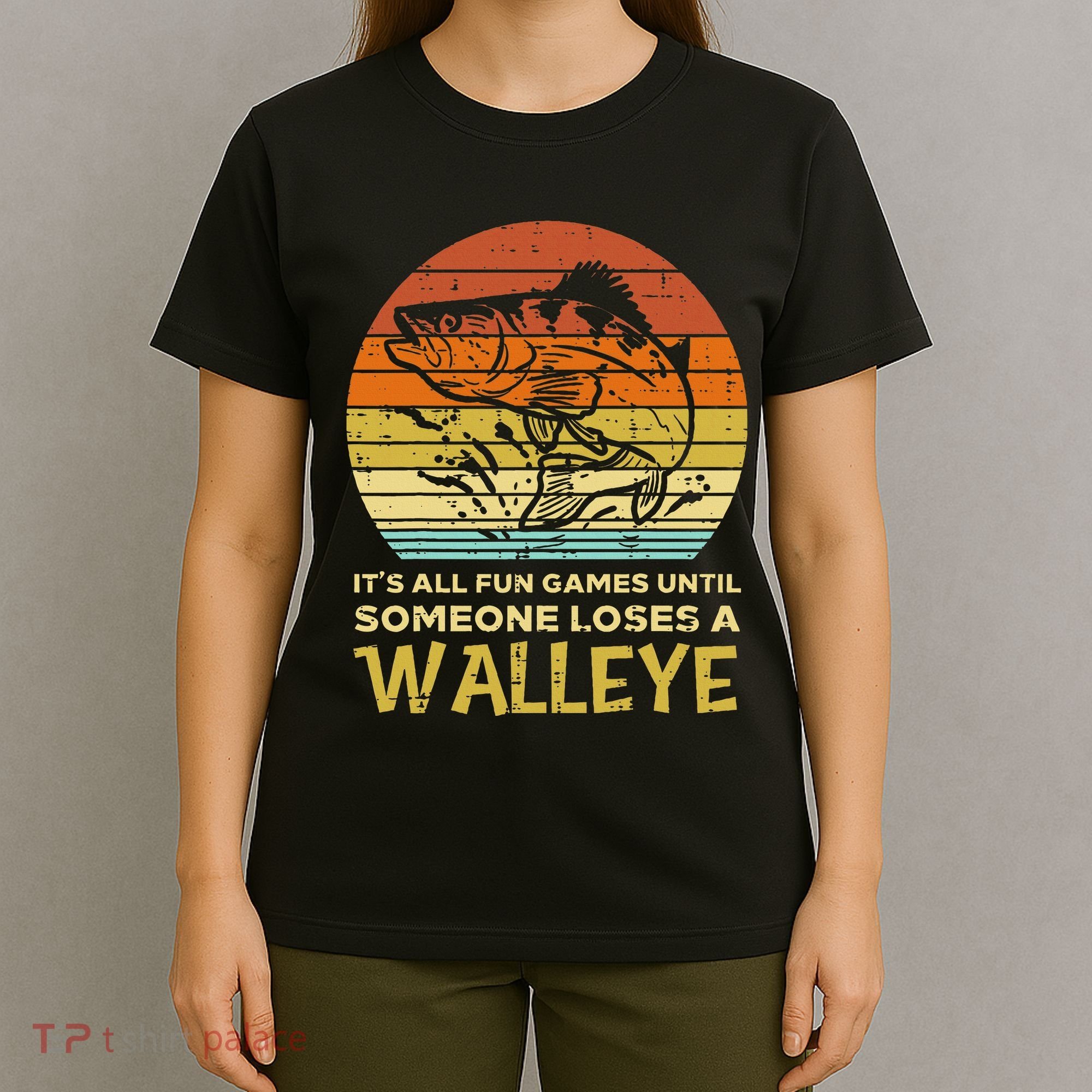 Fun Games Until Someone Loses Walleye Retro Ice Fishing Dad T-Shirt