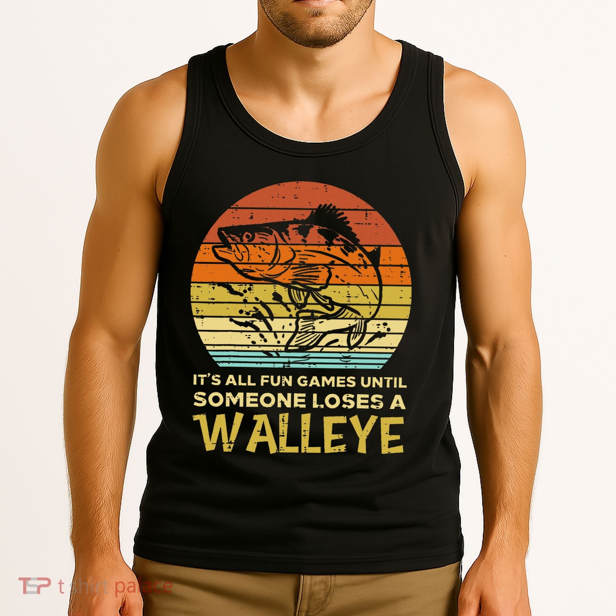 Fun Games Until Someone Loses Walleye Retro Ice Fishing Dad Tank Top