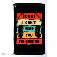 Funny Gamer Video Gaming Sorry I CanT Here You Golf Towel thumb 0