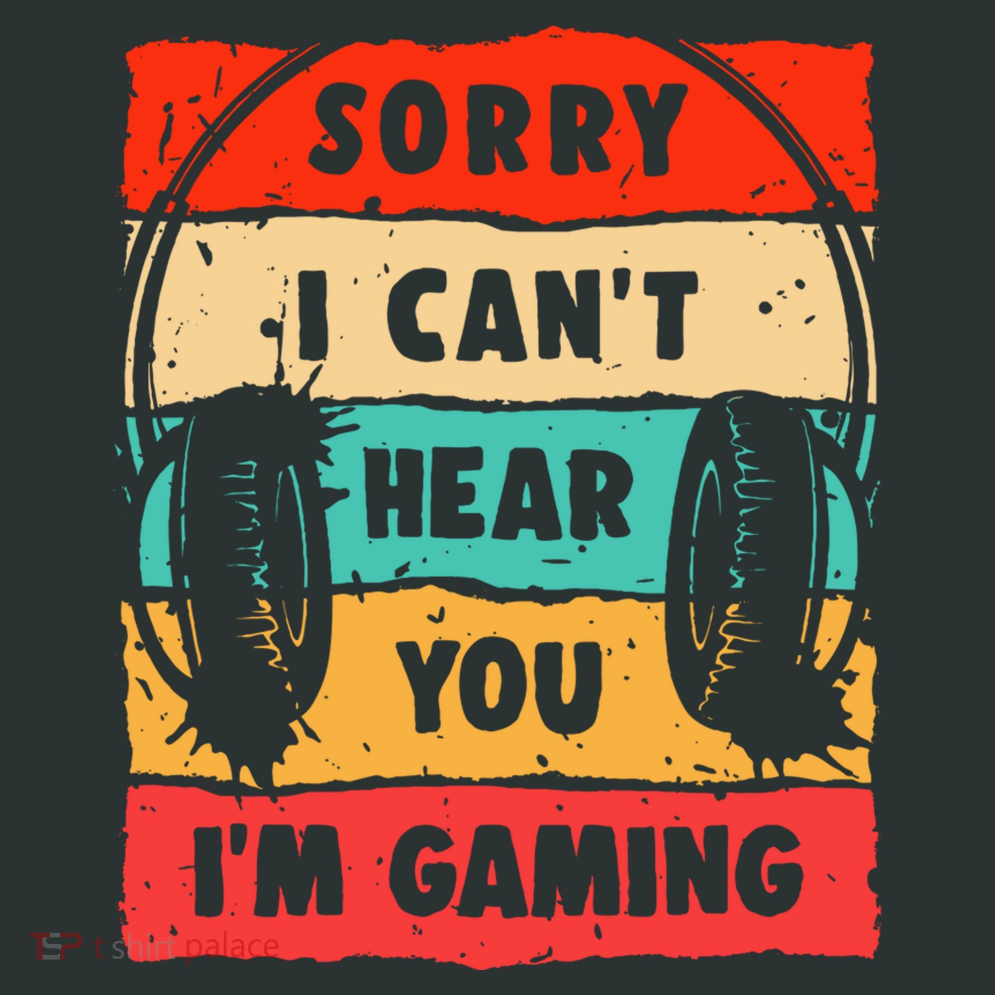 Funny Gamer Video Gaming Sorry I CanT Here You Sweatshirt