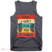 Funny Gamer Video Gaming Sorry I CanT Here You Tank Top thumb 0
