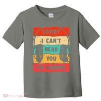 Funny Gamer Video Gaming Sorry I CanT Here You Toddler T-Shirt thumb 0