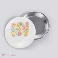 Fourth Grade Vibes Hello Team 4th Grade Teacher Retro Button thumb 0