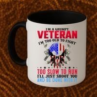 Funny Grumpy Veteran Too Old To Fight To Slow To Run Coffee Mug thumb 2