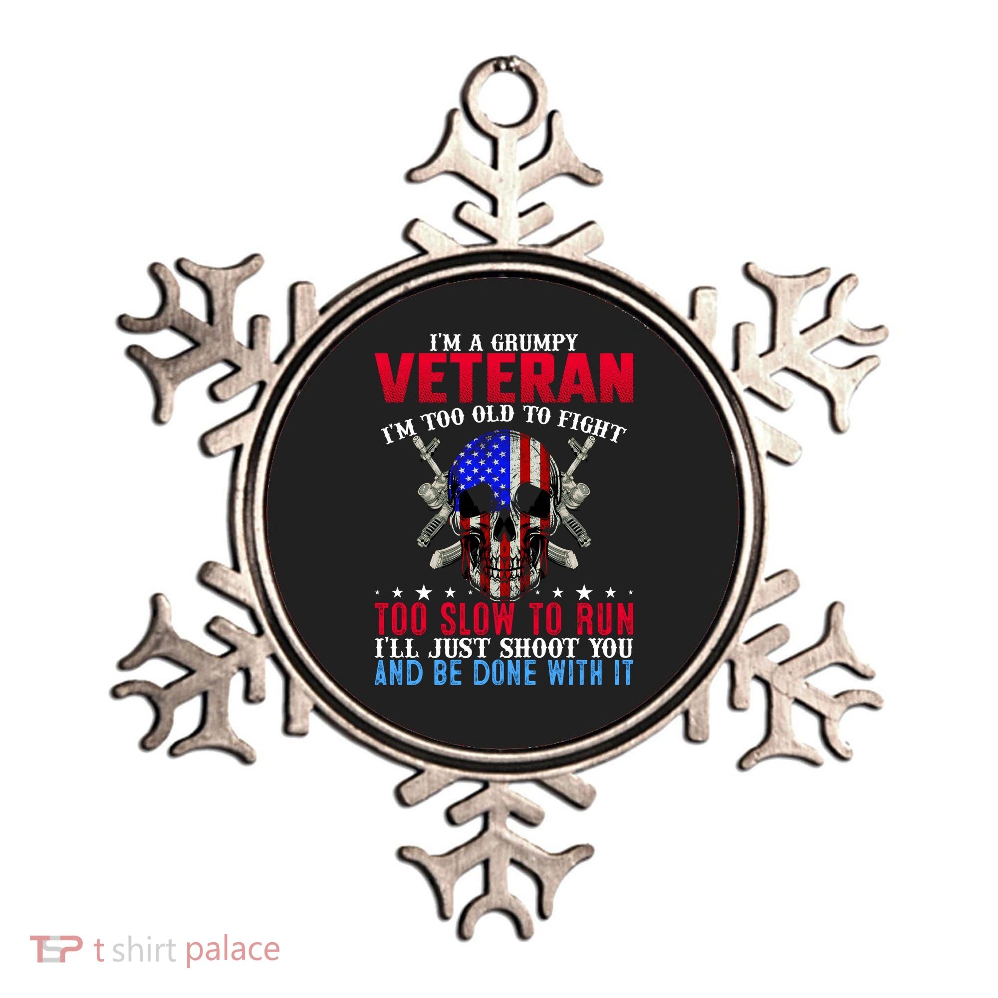 Funny Grumpy Veteran Too Old To Fight To Slow To Run Ornament