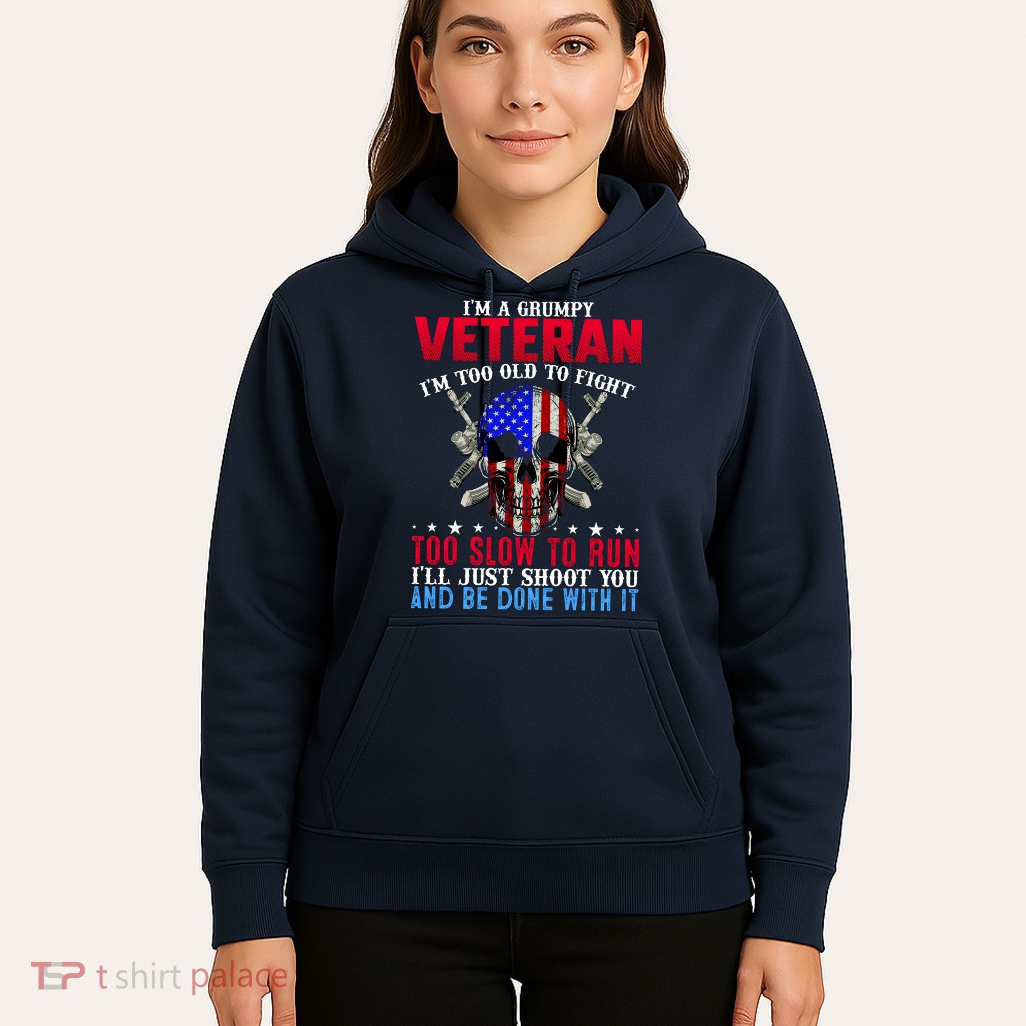 Funny Grumpy Veteran Too Old To Fight To Slow To Run Hoodie