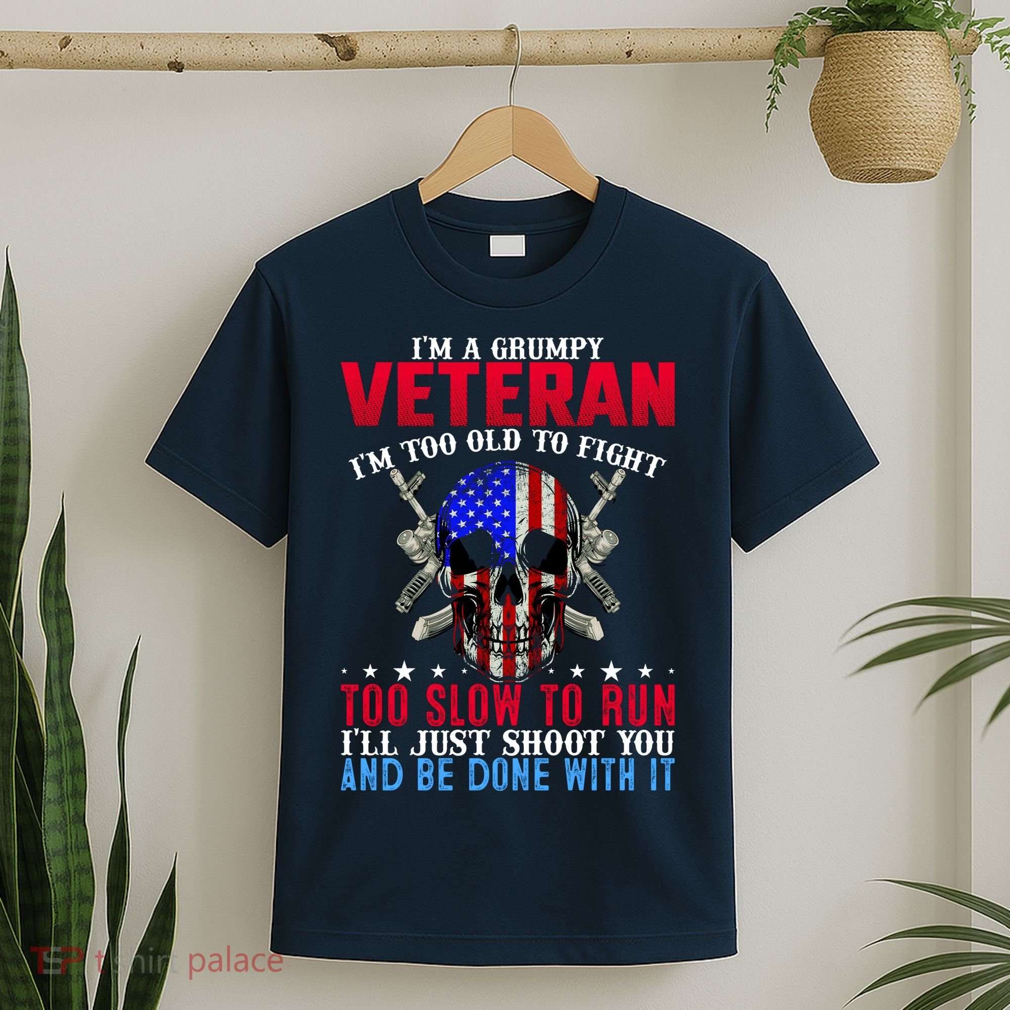 Funny Grumpy Veteran Too Old To Fight To Slow To Run T-Shirt