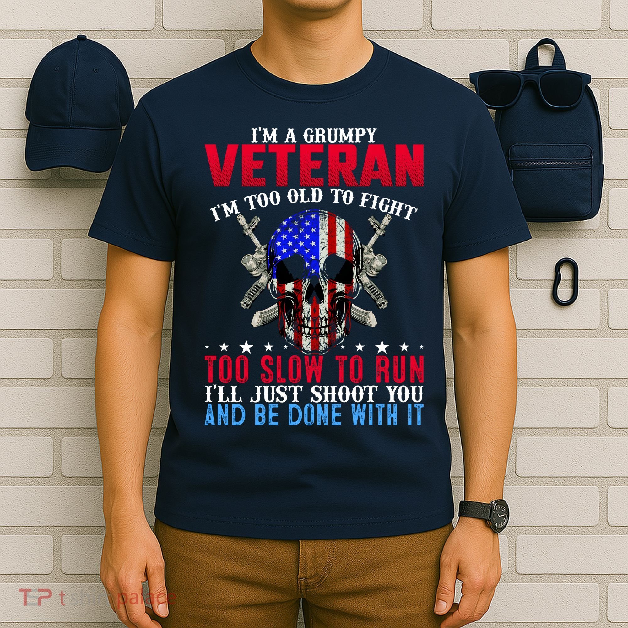 Funny Grumpy Veteran Too Old To Fight To Slow To Run T-Shirt