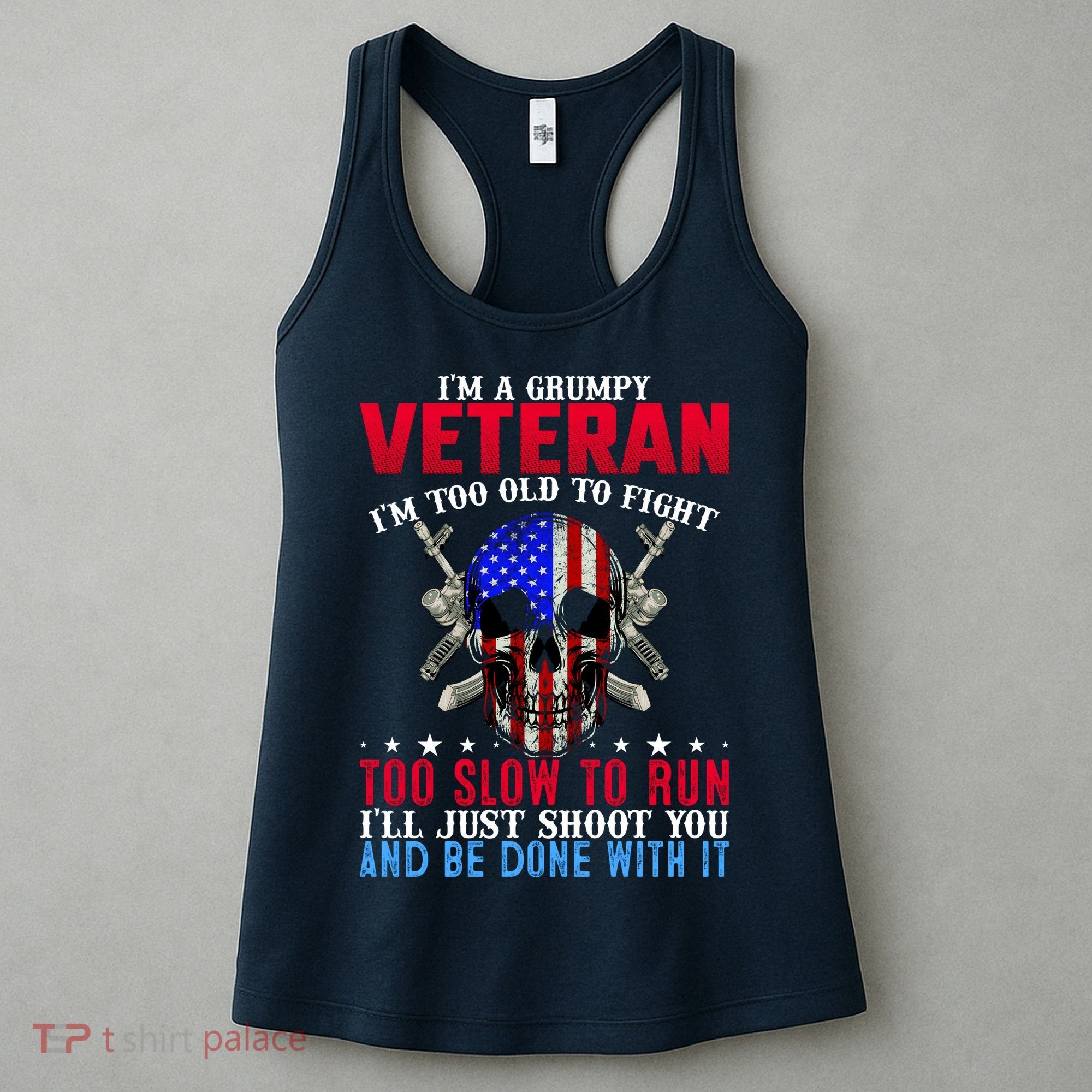 Funny Grumpy Veteran Too Old To Fight To Slow To Run Women's Tank Top