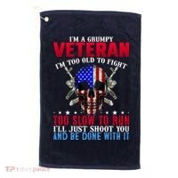 Funny Grumpy Veteran Too Old To Fight To Slow To Run Golf Towel thumb 0