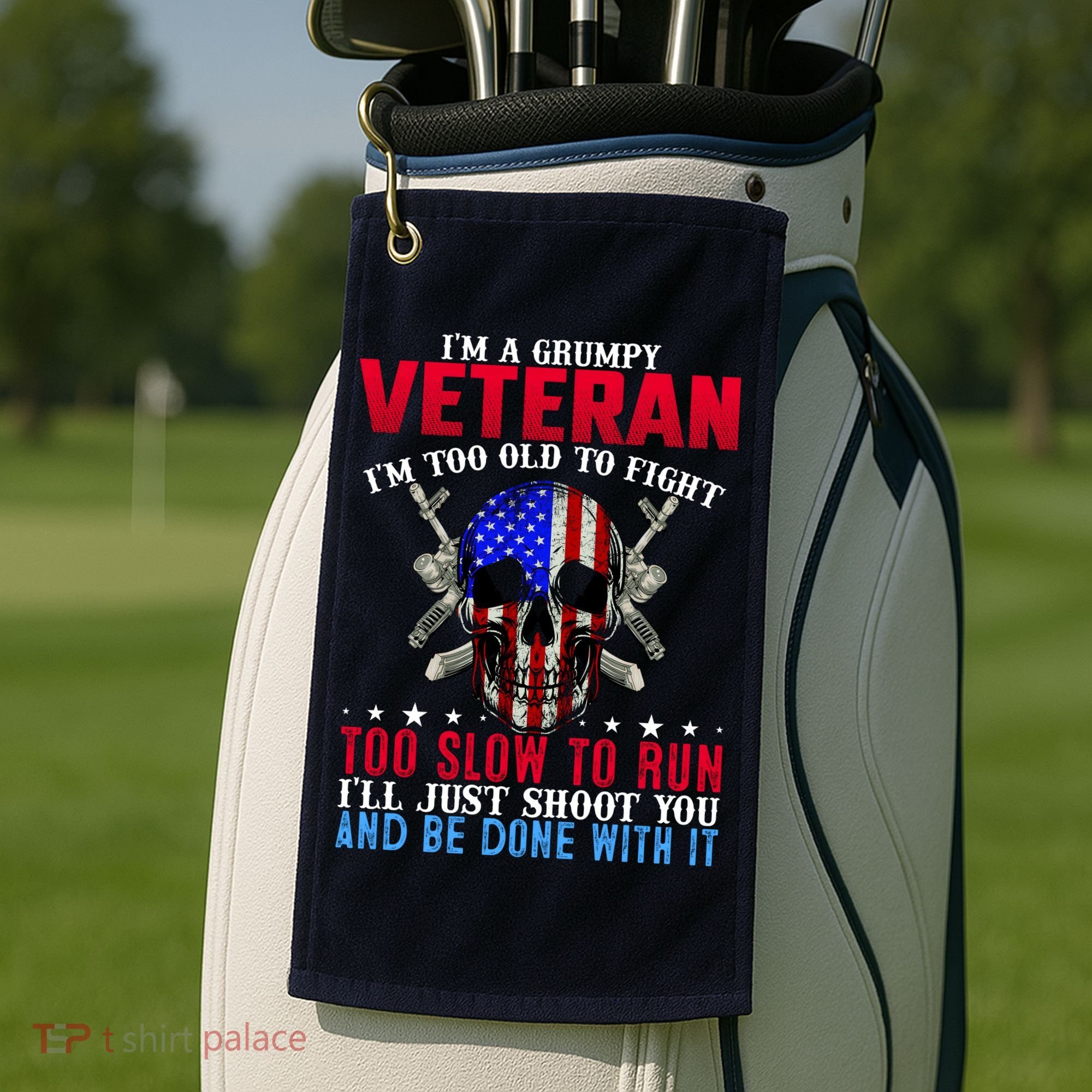 Funny Grumpy Veteran Too Old To Fight To Slow To Run Golf Towel
