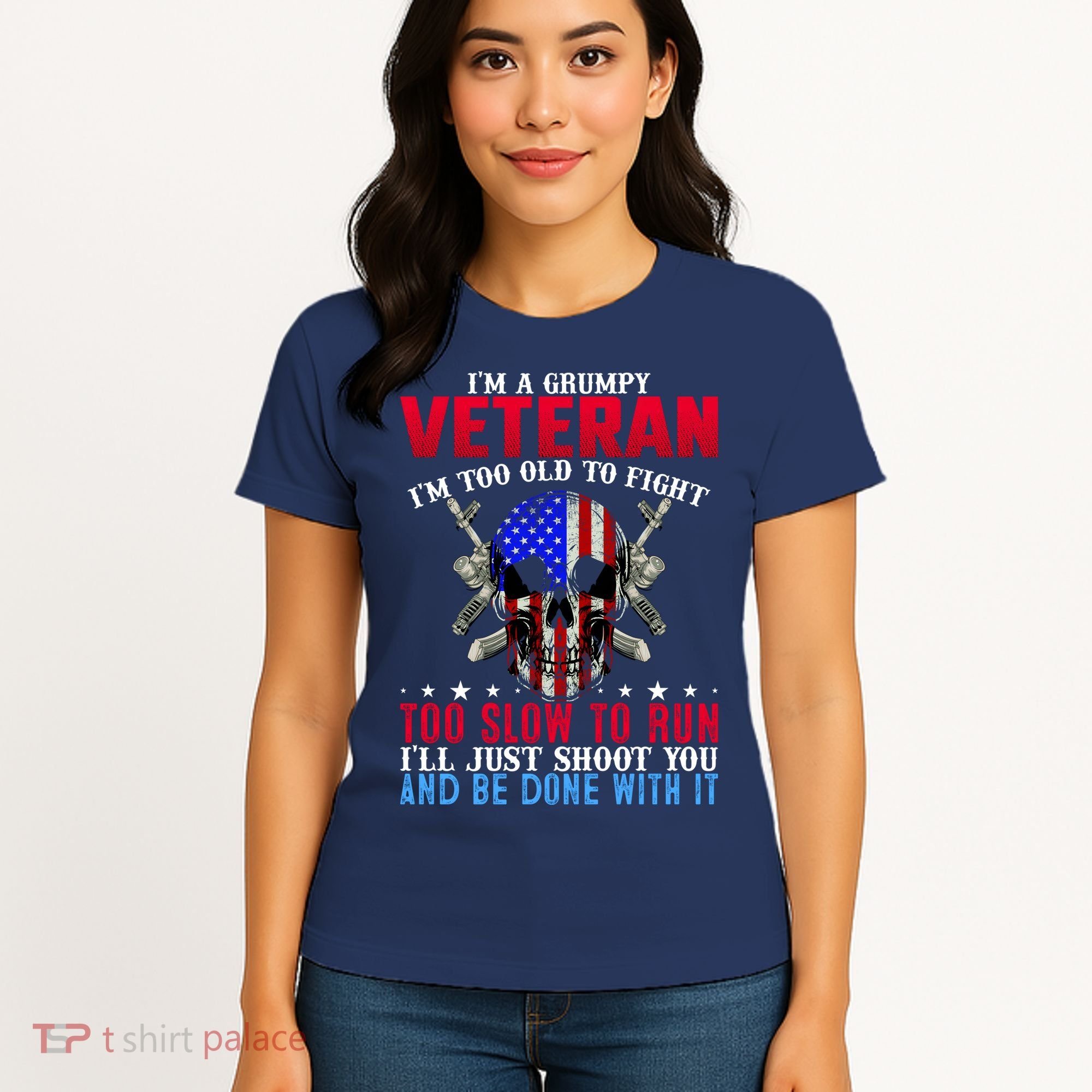 Funny Grumpy Veteran Too Old To Fight To Slow To Run Women's T-Shirt