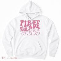 First Grade Vibes Happy First Day Of School 1st Grade Back Hoodie thumb 0