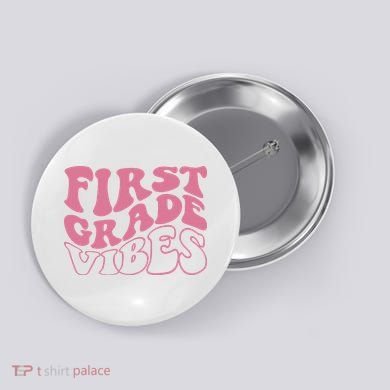 First Grade Vibes Happy First Day Of School 1st Grade Back Button