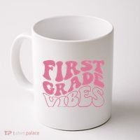 First Grade Vibes Happy First Day Of School 1st Grade Back Coffee Mug thumb 0