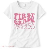 First Grade Vibes Happy First Day Of School 1st Grade Back Women's T-Shirt thumb 0