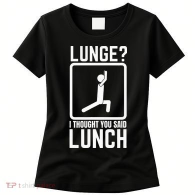 Funny Gym Workout Top Lunge Lunch Stick Figure Women's T-Shirt