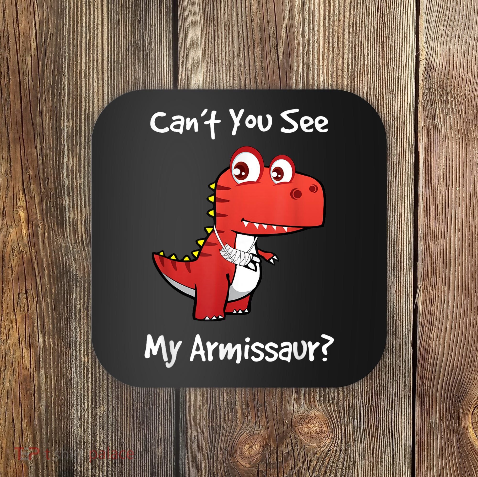Funny Get Well Broken Arm Dinosaur With A Cast Coaster