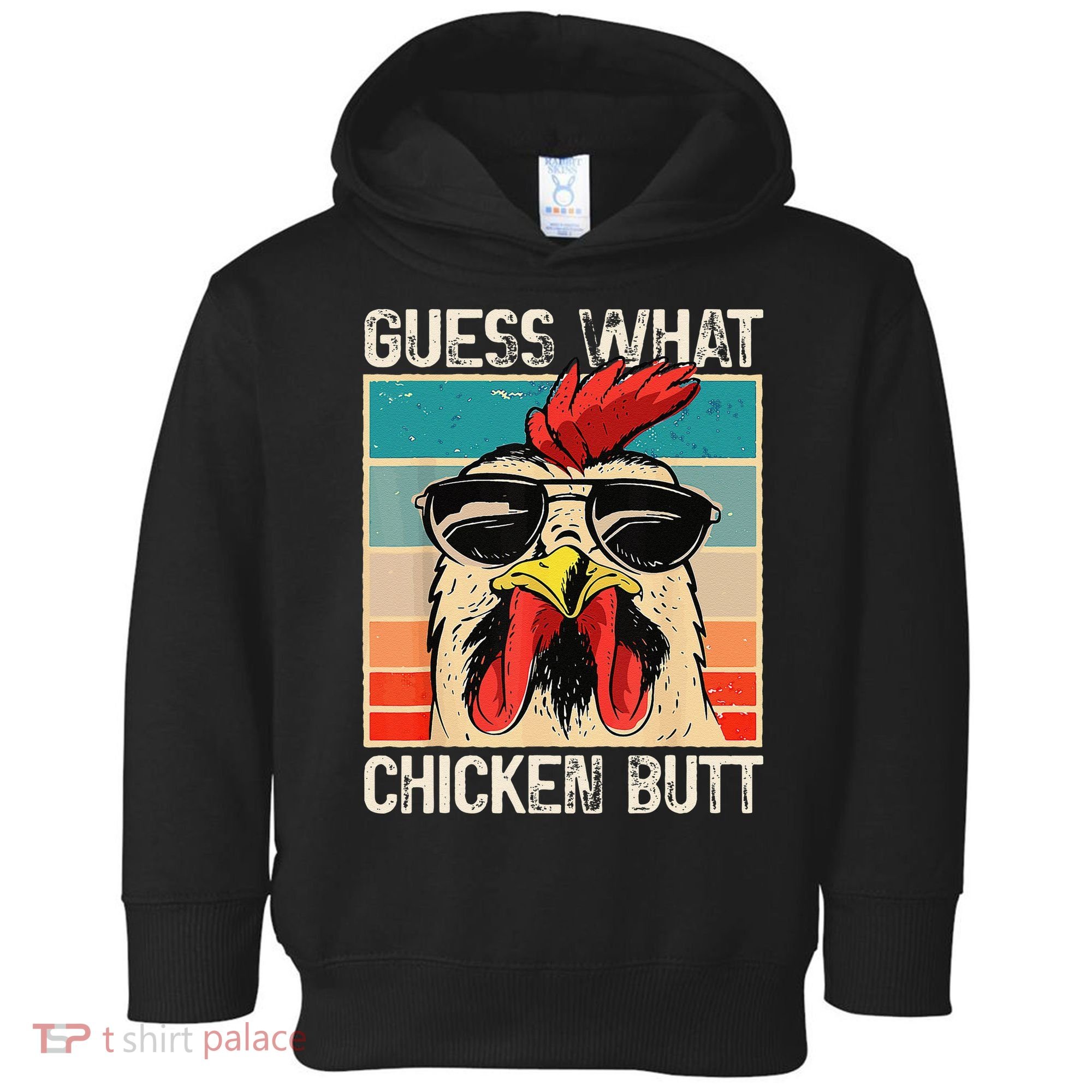 Funny Guess What Chicken Butt Chicken Meme Toddler Hoodie