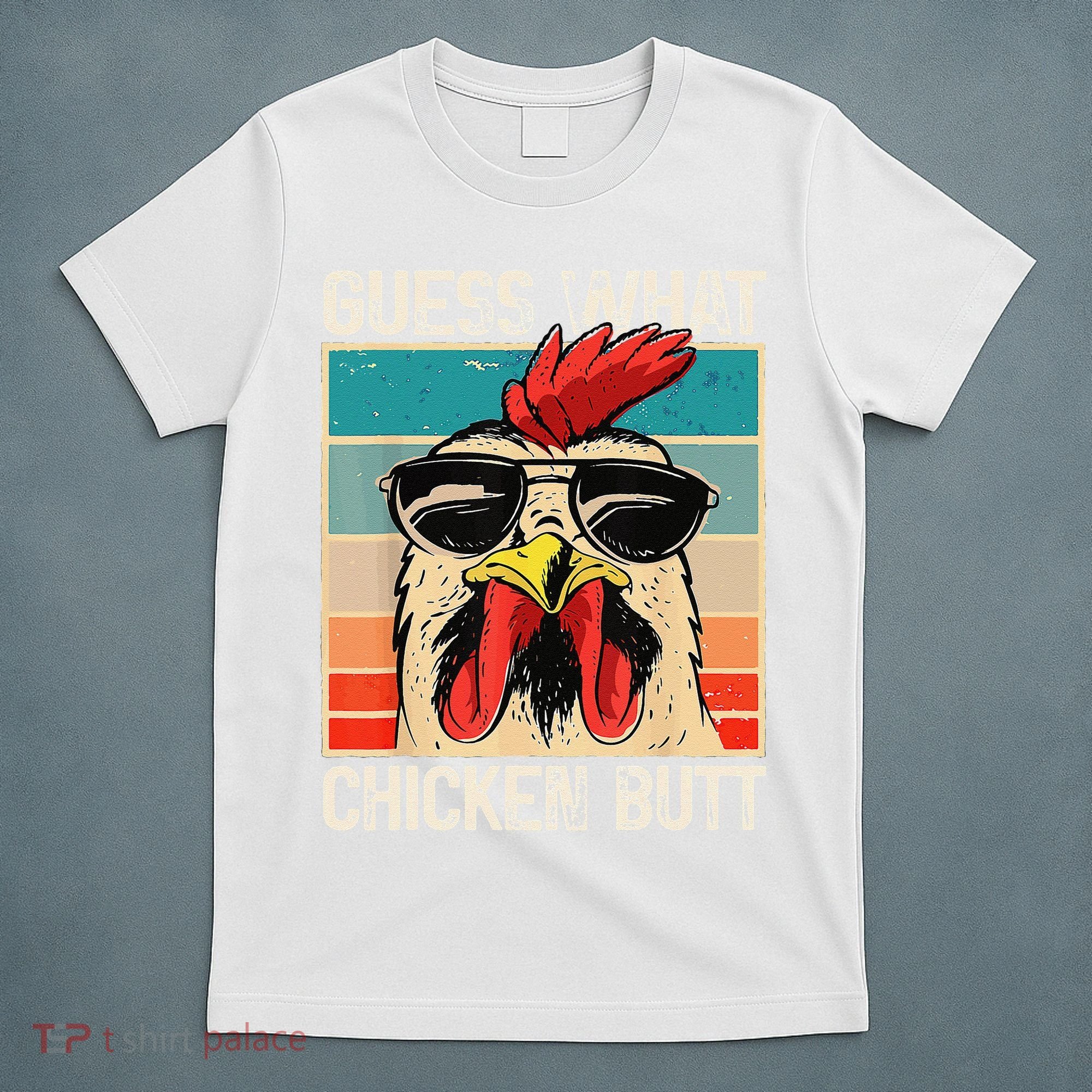 Funny Guess What Chicken Butt Chicken Meme T-Shirt