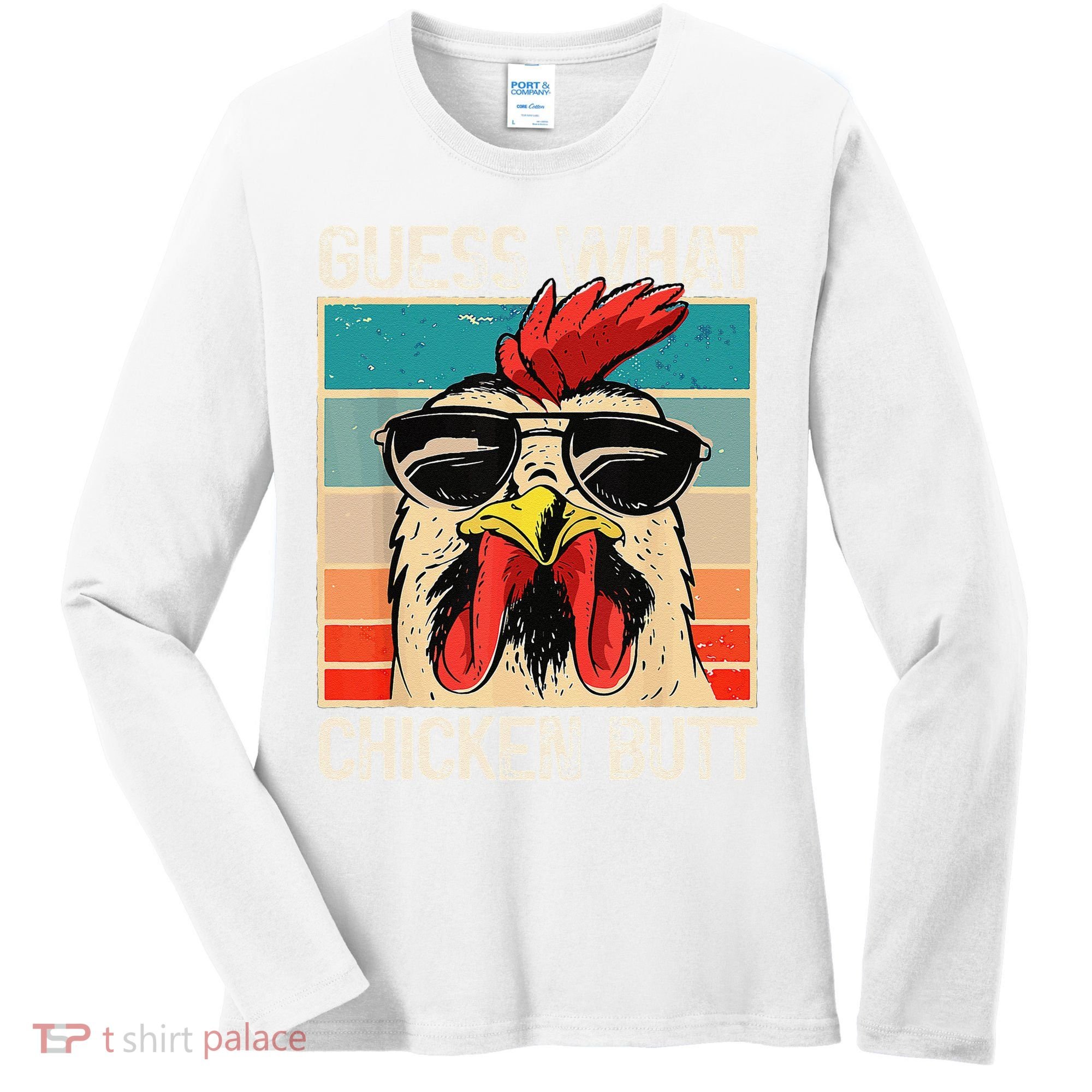 Funny Guess What Chicken Butt Chicken Meme Women's Long Sleeve Shirt