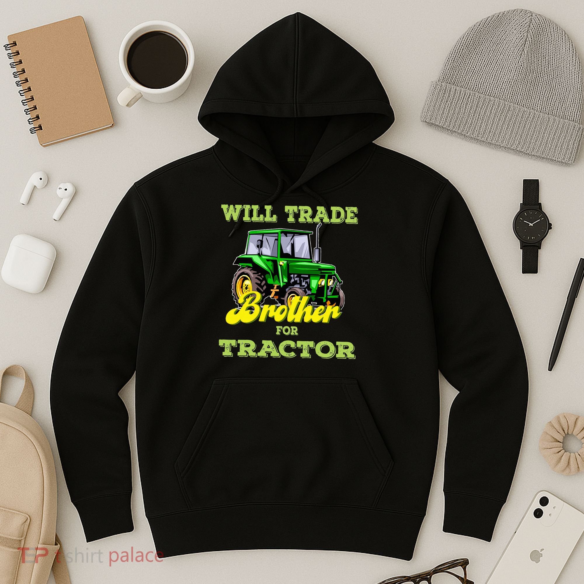 Farming Gift Will Trade Brother For Tractor Farmer Hoodie
