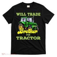 Farming Gift Will Trade Brother For Tractor Farmer T-Shirt thumb 0
