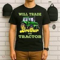 Farming Gift Will Trade Brother For Tractor Farmer T-Shirt thumb 6