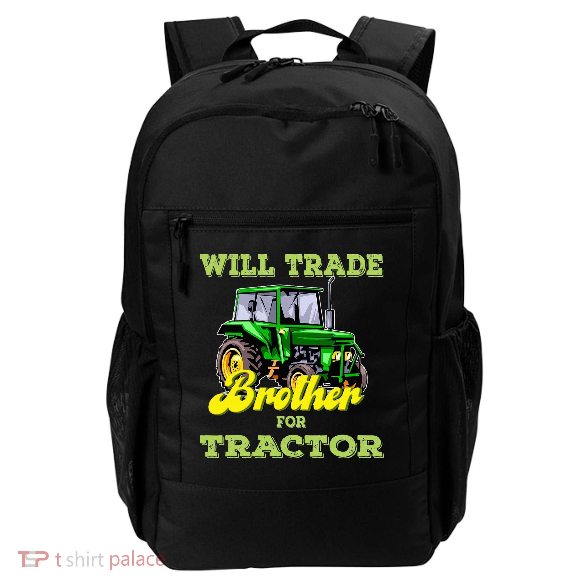 Farming Gift Will Trade Brother For Tractor Farmer Backpack