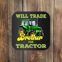 Farming Gift Will Trade Brother For Tractor Farmer Coaster thumb 0