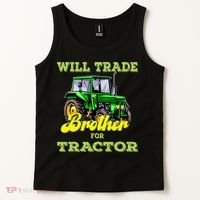 Farming Gift Will Trade Brother For Tractor Farmer Tank Top thumb 2