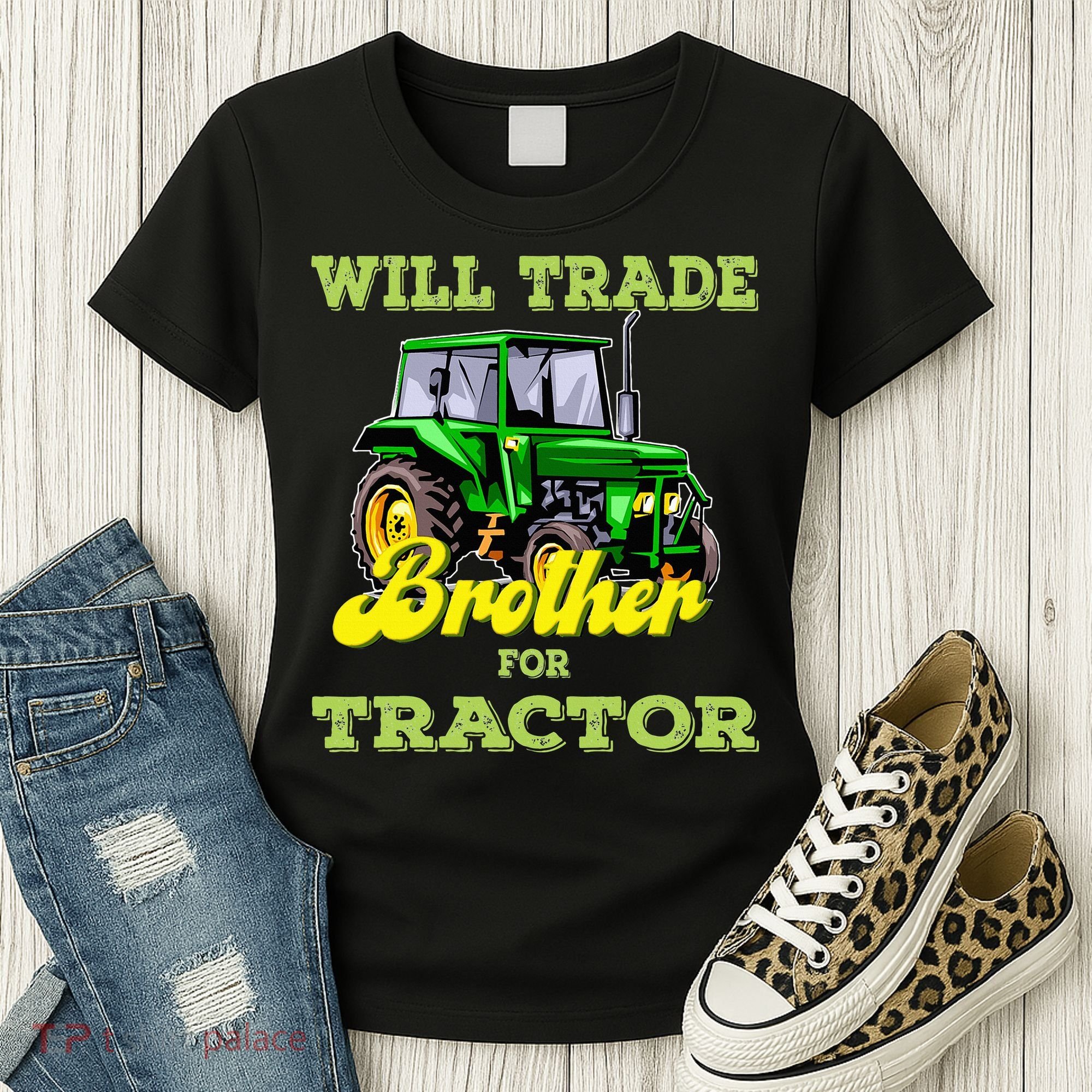Farming Gift Will Trade Brother For Tractor Farmer Women's T-Shirt