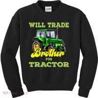 Farming Gift Will Trade Brother For Tractor Farmer Kids Sweatshirt thumb 0