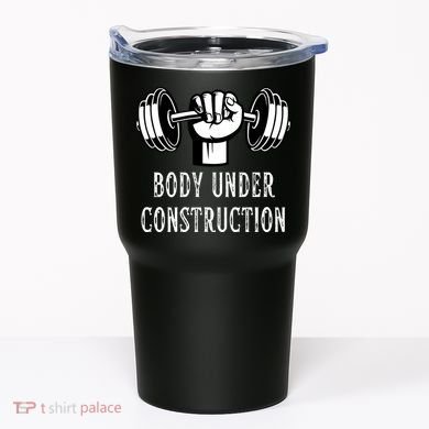 Funny Gym Workout Body Under Construction Tumbler