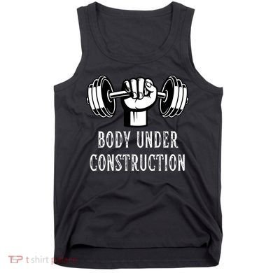 Funny Gym Workout Body Under Construction Tank Top