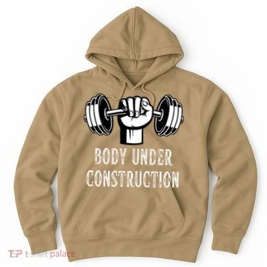 Funny Gym Workout Body Under Construction Hoodie