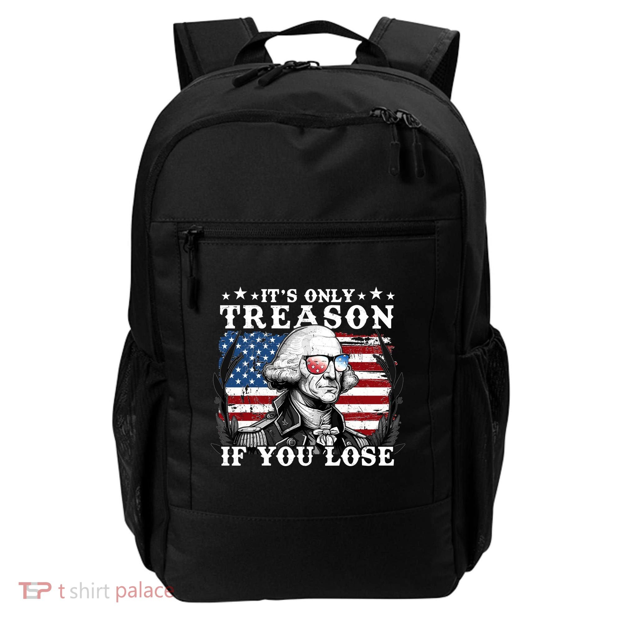 Funny George Washington Its Only Treason If You Lose Backpack