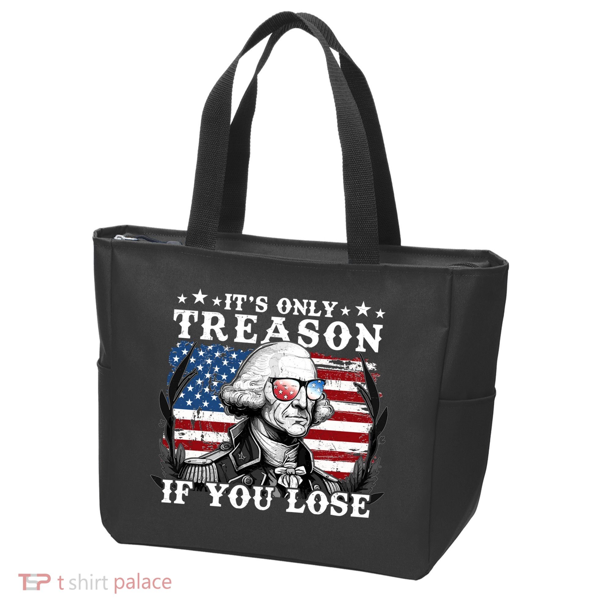 Funny George Washington Its Only Treason If You Lose Tote Bag