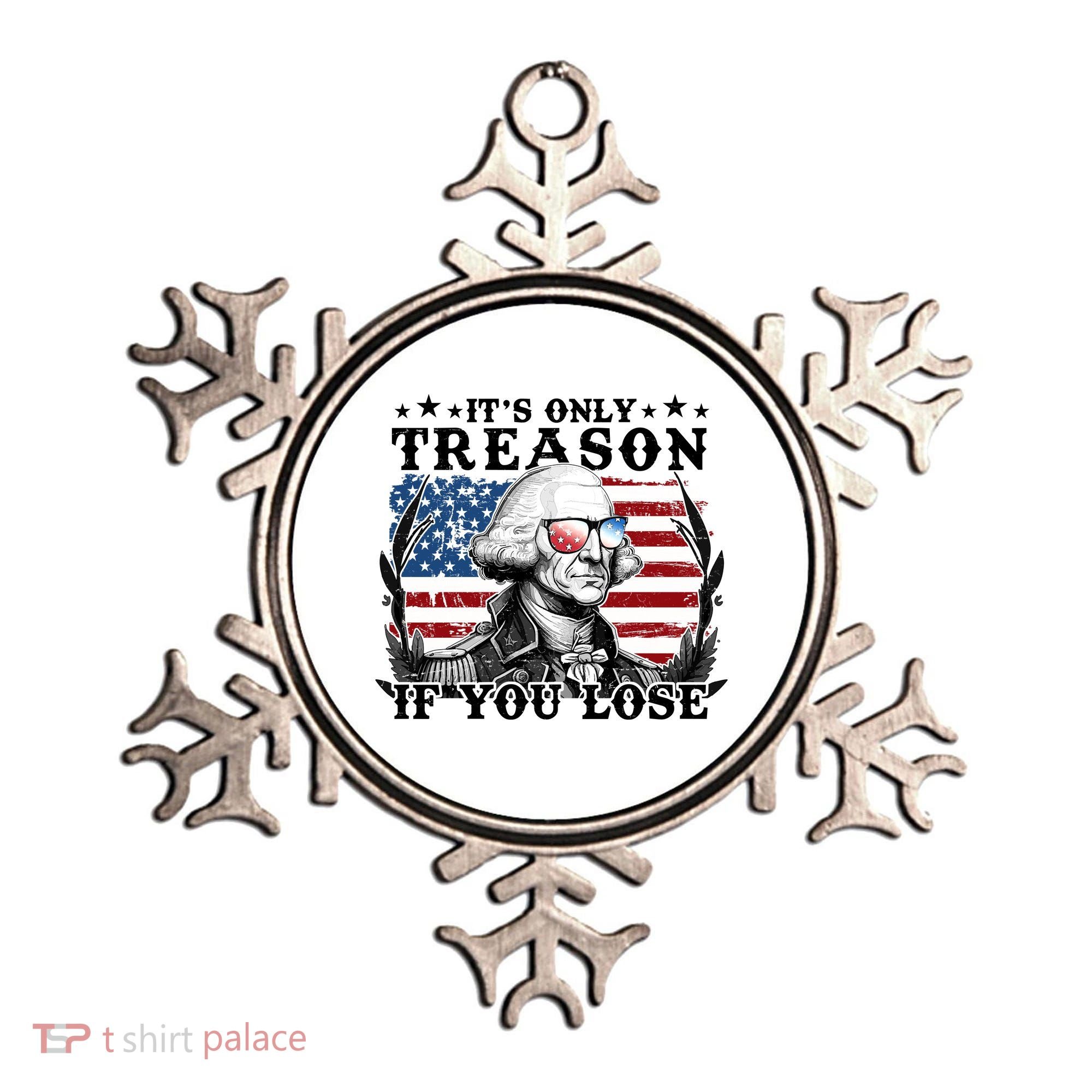Funny George Washington Its Only Treason If You Lose Ornament