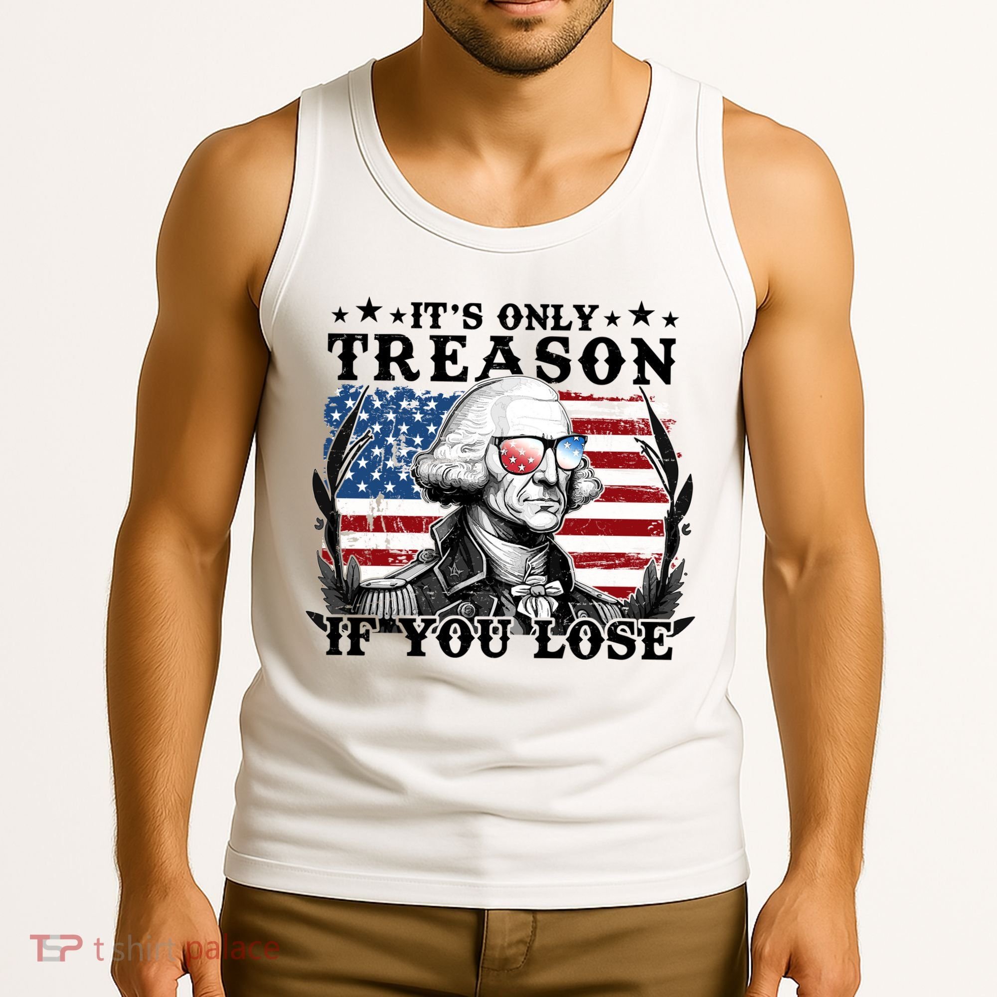 Funny George Washington Its Only Treason If You Lose Tank Top