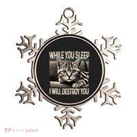 Funny Graphic While You Sleep I Will Destroy You Cat Ornament thumb 0