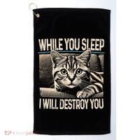 Funny Graphic While You Sleep I Will Destroy You Cat Golf Towel thumb 0