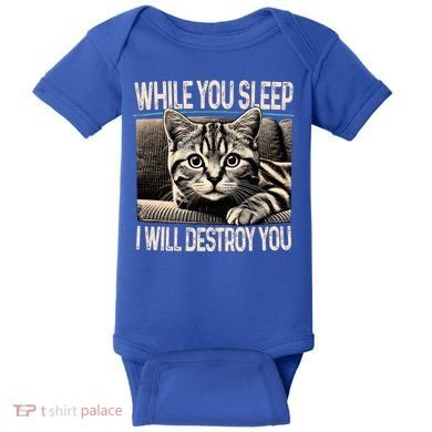 Funny Graphic While You Sleep I Will Destroy You Cat Baby Bodysuit