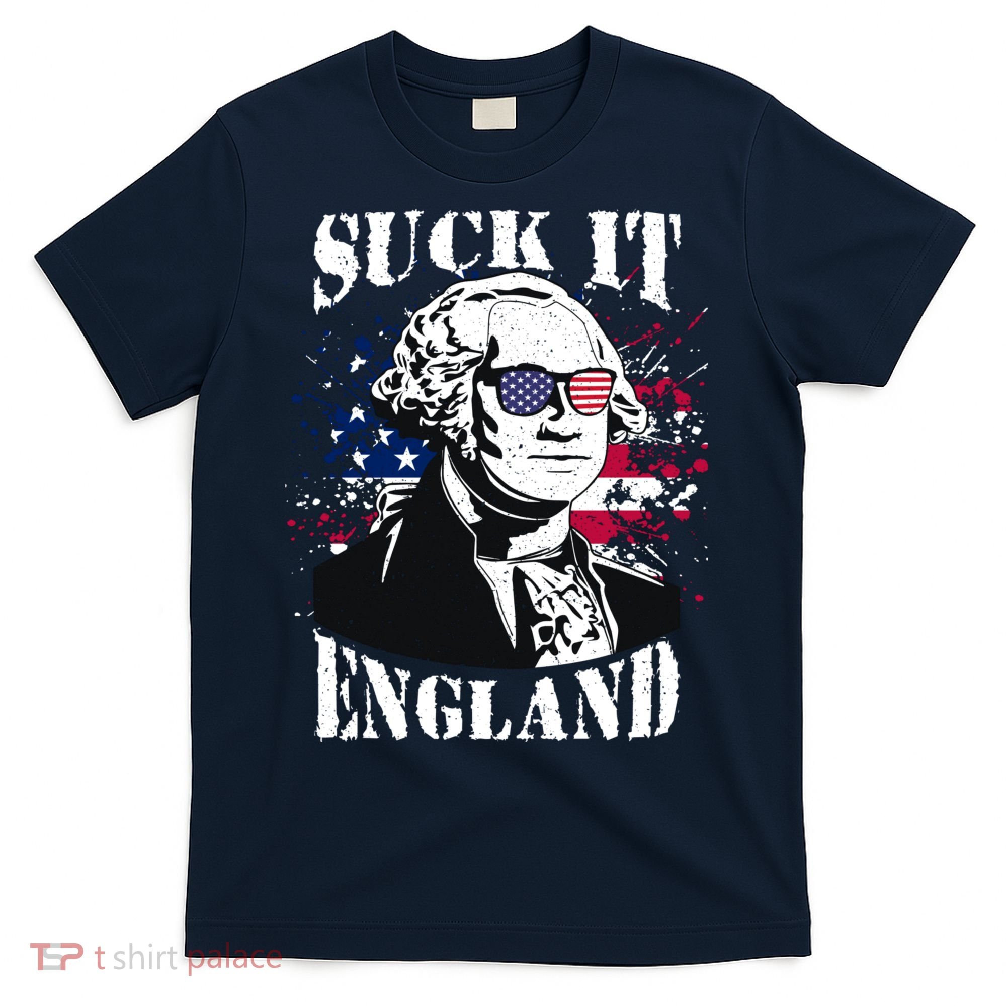 Funny George Washington Suck It England Vintage July 4th T-Shirt