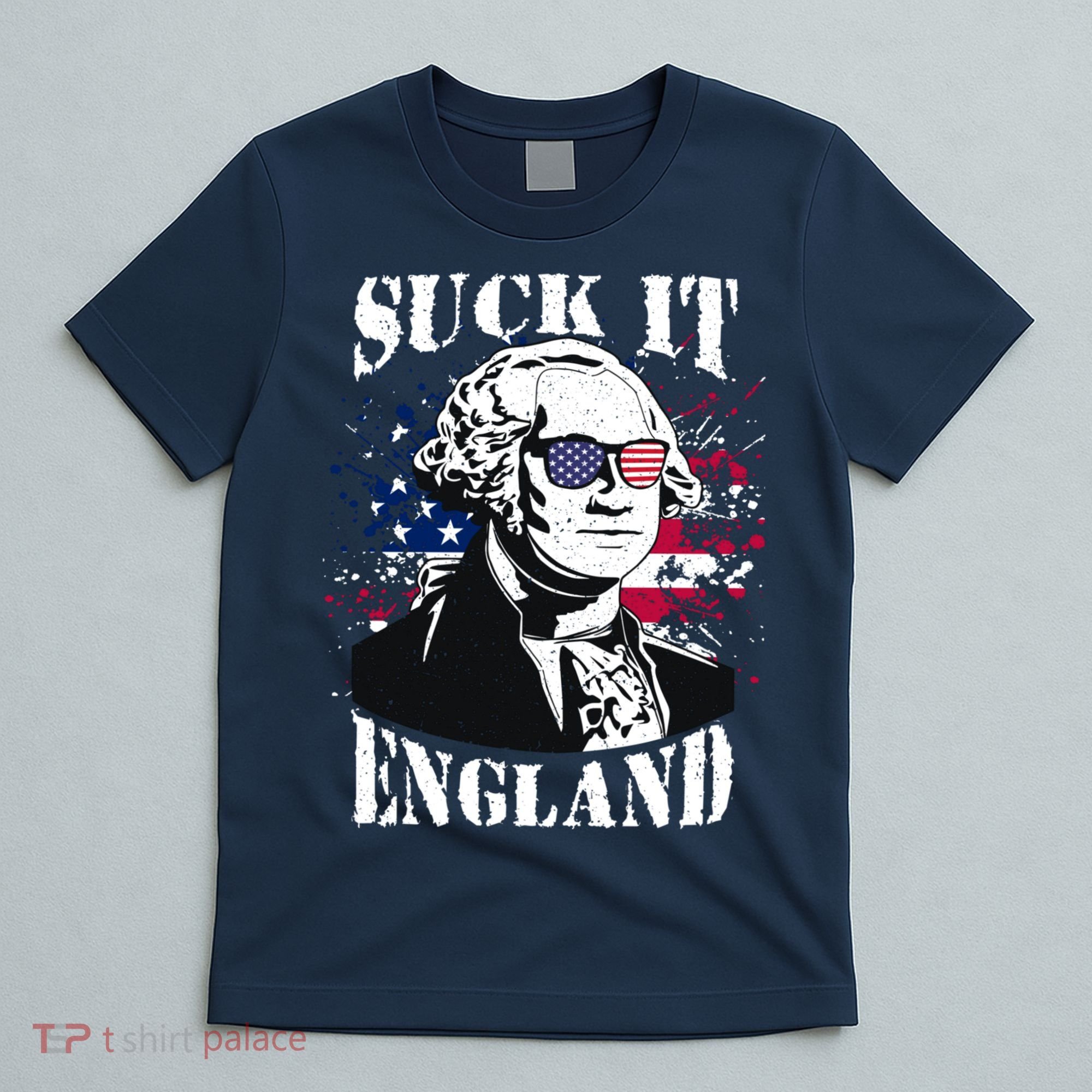 Funny George Washington Suck It England Vintage July 4th T-Shirt