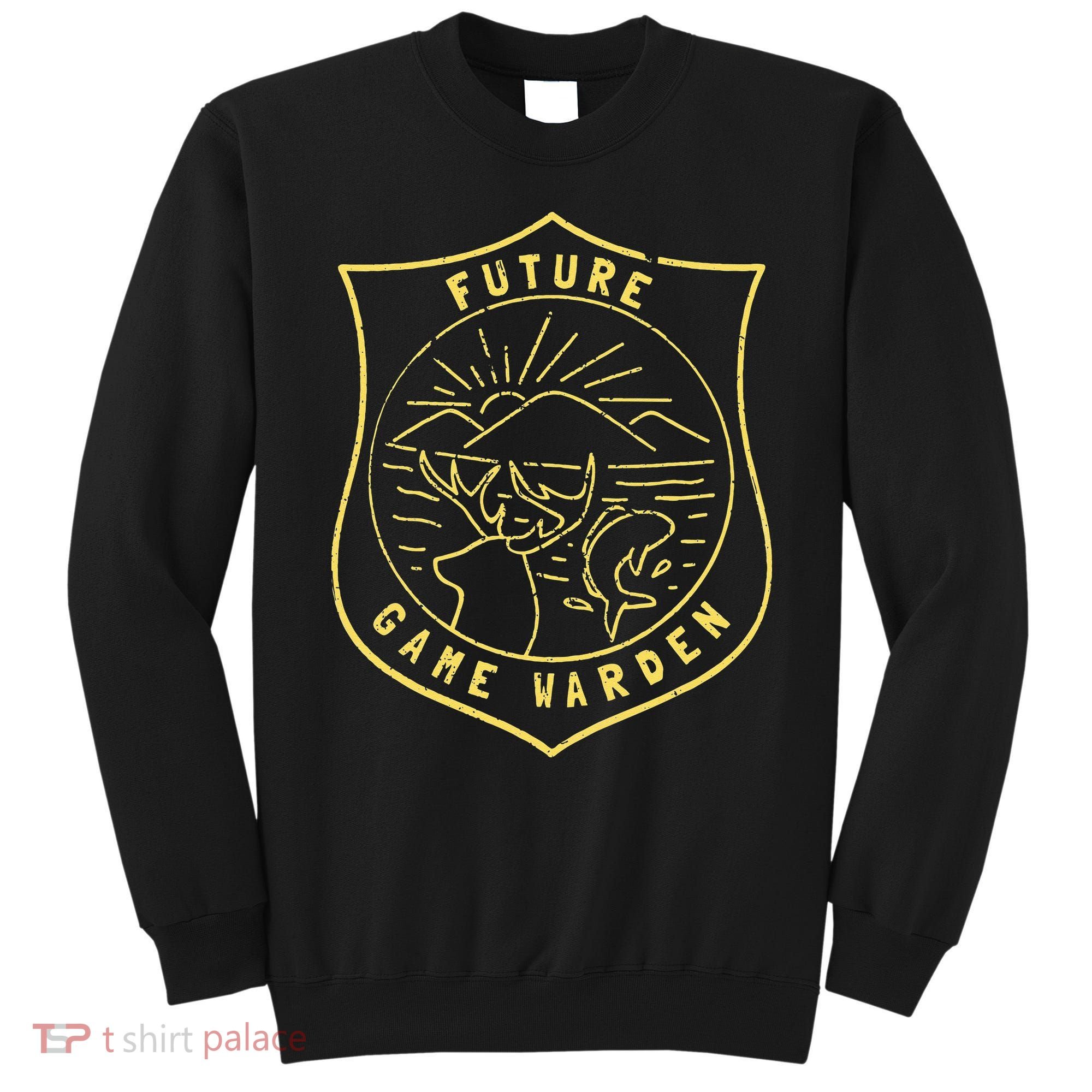 Future Game Warden Wildlife Officer Son Daughter Sweatshirt