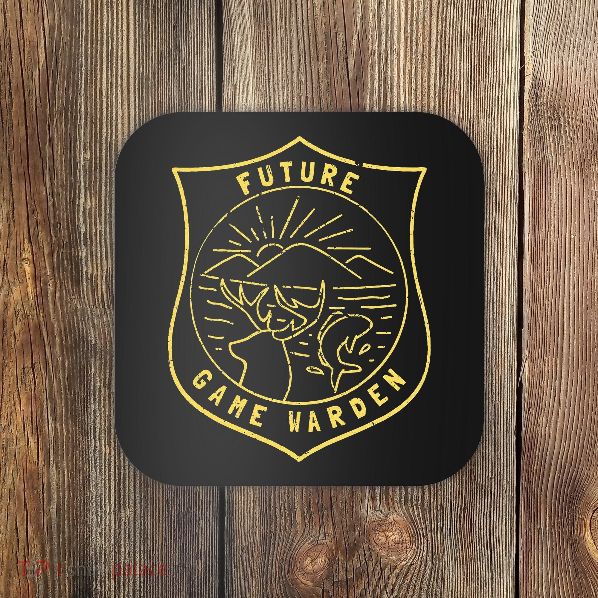 Future Game Warden Wildlife Officer Son Daughter Coaster